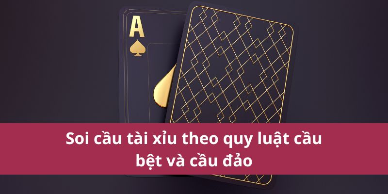 Soi Cầu Tài Xỉu Vin777 Miễn Phí Và Cách Áp Dụng Cho Mọi Ván Chơi 2 Soi cầu tài xỉu theo quy luật cầu bệt và cầu đảo
