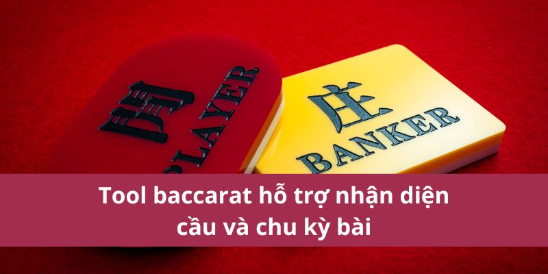 Tool Baccarat Giúp Phân Tích Cầu Bài Và Tối Ưu Cược Tại 2 Tool baccarat hỗ trợ nhận diện cầu và chu kỳ bài